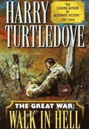 The Great War: Walk in Hell (Harry Turtledove)