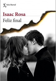 Feliz Final (Isaac Rosa)