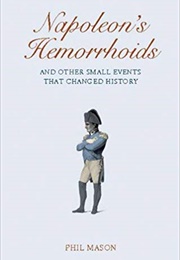 Napoleon&#39;s Hemorrhoids (Phil Mason)