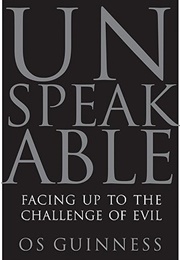 Unspeakable (Os Guiness)