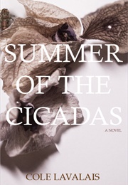 Summer of the Cicadas (Cole Lavalais)