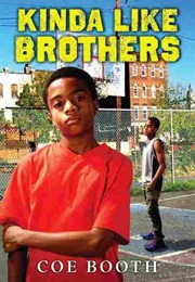 Kinda Like Brothers (Coe Booth)