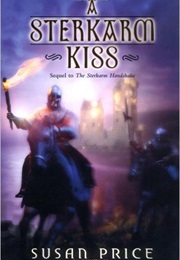 The Sterkarm Kiss (Susan Price)