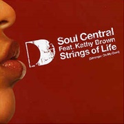 Strings of Life - Soul Central Featuring Kathy Brown
