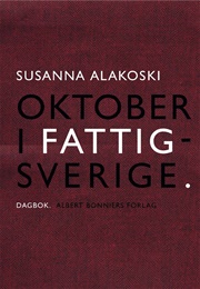Oktober I Fattigsverige (Susanna Alakoski)