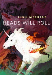 Heads Will Roll (Lish McBride)