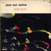 Milt Jackson / Percy Heath / Barney Wilen / Kenny Clarke ‎– Jazz Sur Seine