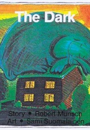 The Dark (Robert Munsch)