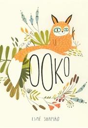 Ooko (Esmé Shapiro)
