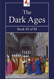 The Dark Ages Book III (Charles William Chadwick Oman)
