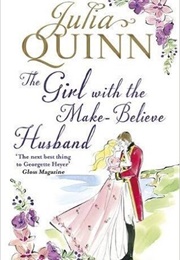 Girl With the Make-Believe Husband (Rokesbys 2) (Julia Quinn)