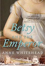 Betsy and the Emperor (Anne Whitehead)