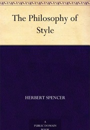 The Philosophy of Style (Herbert Spencer)