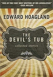 The Devil's Tub: Collected Stories (Edward Hoagland)