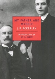 My Father and Myself (J.R. Ackerley)