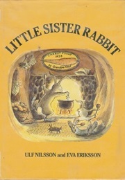 Little Sister Rabbit (Ulf Nilsson)