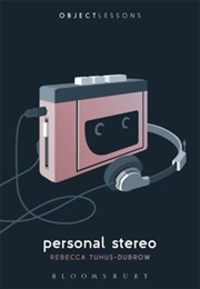 Personal Stereo (Rebecca Tuhus-Dubrow)
