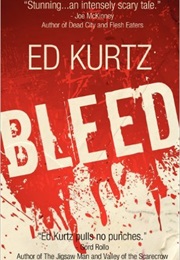 Bleed (Ed Kurtz)