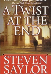 A Twist at the End (Steven Saylor)
