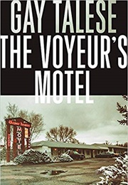 The Voyeur&#39;s Motel (Gay Talese)