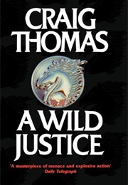 A Wild Justice (Craig Thomas)