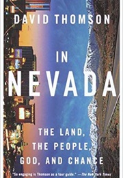In Nevada: The Land, the People, God, and Chance (David Thomson)