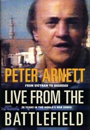Live From the Battlefield (Peter Arnett)