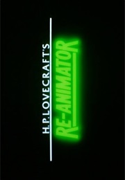 Re-Animator. (1985)