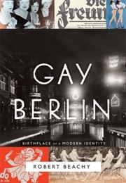 Gay Berlin (Robert Beachy)