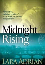 Midnight Rising (Lara Adrian)