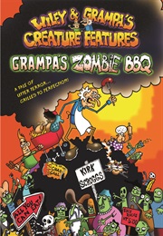 Grampa&#39;s Zombie BBQ (Kirk Scroggs)