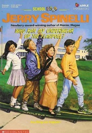 Who Ran My Underwear Up the Flagpole? (Jerry Spinelli)