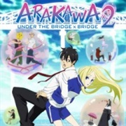 Arakawa Under the Bridge X Bridge