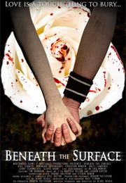 Beneath the Surface (2007)