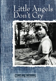 Little Angels Don't Cry (Martha Bertrand)