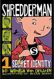 Shredderman: Secret Identity (Wendelin Van Draanen)