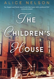 The Children's House (Alice Nelson)