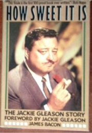 How Sweet It Is: Jackie Gleason Story (James Bacon)