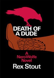 Death of a Dude (Rex Stout)