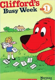 Clifford&#39;s Busy Week (Norman Bridwell)