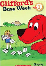 Clifford's Busy Week (Norman Bridwell)