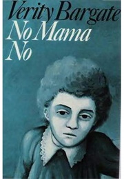 No Mama No (Verity Bargate)
