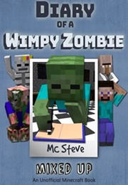 Diary of a Wimpy Zombie (MC Steve)