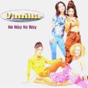 Vanilla - No Way No Way
