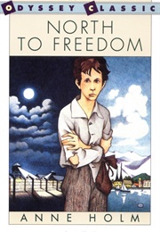 North to Freedom (Anne Holm)