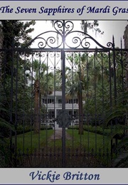 The Seven Sapphires of Mardi Gras (Vickie Britton)