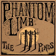 Phantom Limb - The Pines
