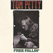 Free Fallin' - Tom Petty & the Heartbreakers