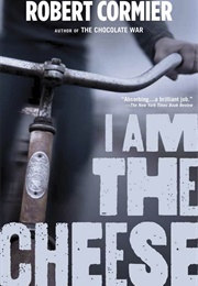 I Am the Cheese (Robert Cormier)