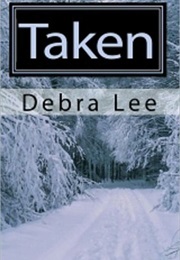 Taken (Debra Lee)